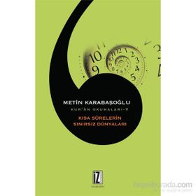 Kısa Surelerin Sınırsız Dünyaları - Metin Karabaşoğlu