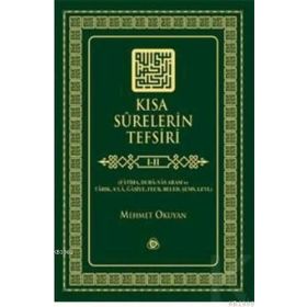KISA SURELERIN TEFSIRI 3. CILT - MEHMET OKUYAN
