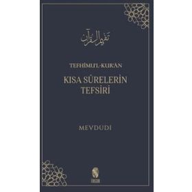 KISA SURELERIN TEFSIRI DUHA'DAN NAS'A KADAR SURELERIN ZAHIRI VE TASAVVUFI TEFSIRI - İBN ACIBE EL-HASENI