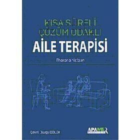 Kısa Süreli Çözüm Odaklı Aile Terapisi - Thorana Nelson