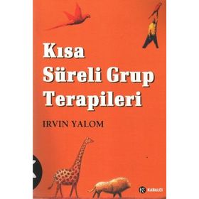 Kısa Süreli Grup Terapileri - Irvin D. Yalom