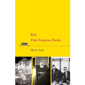 Kısa Türk Tiyatrosu Tarihi - Metin And