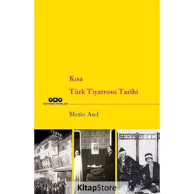 Kısa Türk Tiyatrosu Tarihi - Metin And