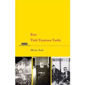 Kısa Türk Tiyatrosu Tarihi - Metin And