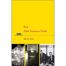 Kısa Türk Tiyatrosu Tarihi - Metin And