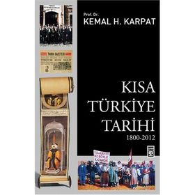 KISA TÜRKİYE TARIHI - KEMAL H. KARPAT