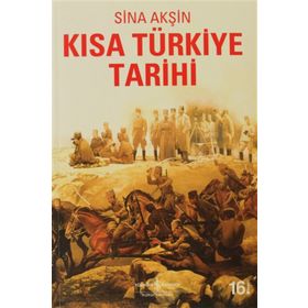 Kısa Türkiye Tarihi - Sina Akşin