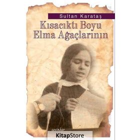Kısacıktı Boyu Elma Ağaçlarının - Sultan Karataş