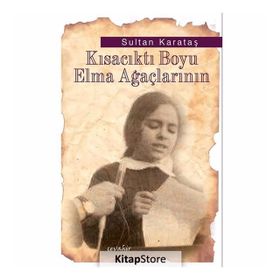 Kısacıktı Boyu Elma Ağaçlarının - Sultan Karataş