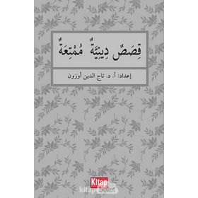 KISASÜN DÎNIYYETÜN MÜMTIATÜN - TACETTIN UZUN