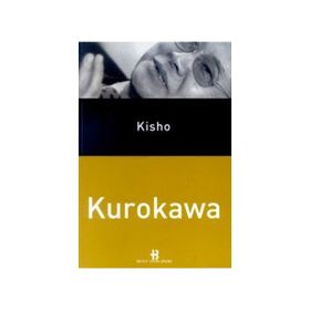 KISHO KUROKAWA - GENEL