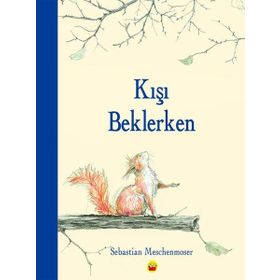 Kışı Beklerken - Sebastian Meschenmoser