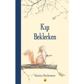 Kışı Beklerken - Sebastian Meschenmoser