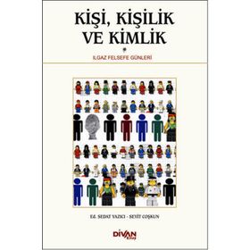 Kişi, Kişilik ve Kimlik - seyit coşkun Sedat Yazıcı