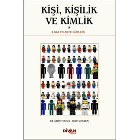Kişi, Kişilik ve Kimlik - seyit coşkun Sedat Yazıcı