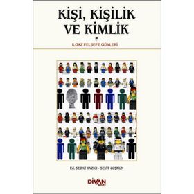 Kişi, Kişilik ve Kimlik - seyit coşkun Sedat Yazıcı