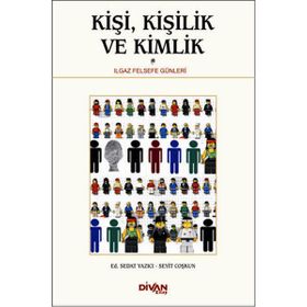 Kişi, Kişilik ve Kimlik - seyit coşkun Sedat Yazıcı
