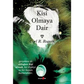 KİŞİ OLMAYA DAIR - CARL R. ROGERS