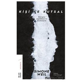 Kişi Ve Kutsal - Simone Weil