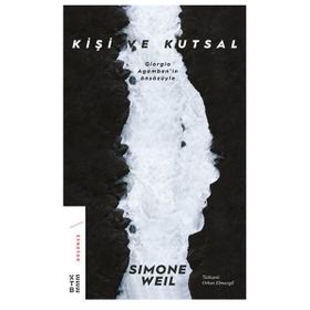 Kişi Ve Kutsal - Simone Weil