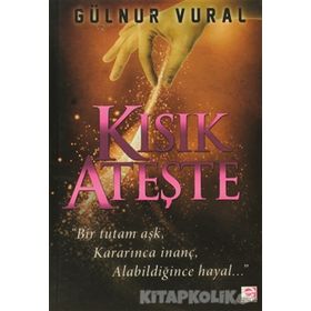 KISIK ATEŞTE - GÜLNUR VURAL
