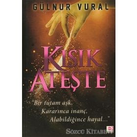 KISIK ATEŞTE - GÜLNUR VURAL