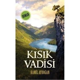 KISIK VADISI - KAMIL AYDOĞAN