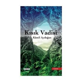 KISIK VADISI - KAMIL AYDOĞAN