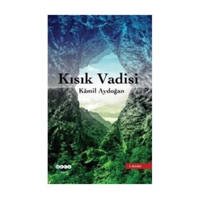 KISIK VADISI - KAMIL AYDOĞAN