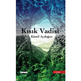 KISIK VADISI - KAMIL AYDOĞAN