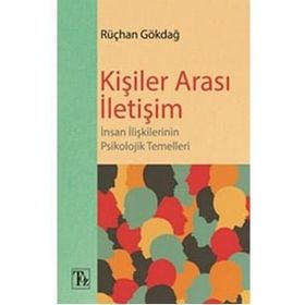 Kişiler Arası İletişim - Rüçhan Gökdağ