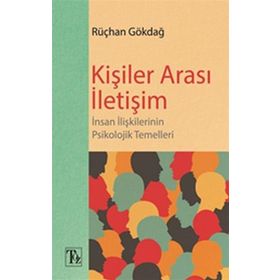 Kişiler Arası İletişim - Rüçhan Gökdağ