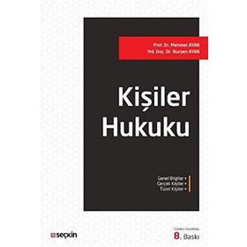Kişiler Hukuku - Prof. Dr. Mehmet Ayan Yrd. Doç. Dr. Nurşen Ayan