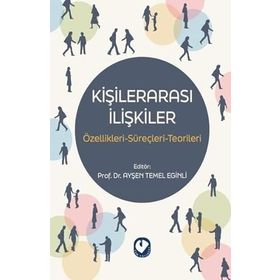 KİŞİLERARASI İLETİŞİM BILGILER-ETKILER-ENGELLER - DEMET GÜRÜZ;AYŞEN TEMEL EĞİNLİ
