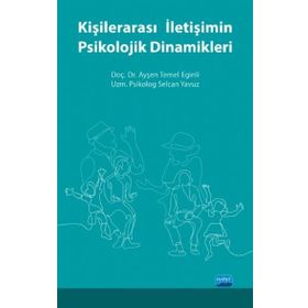 Kişilerarası İletişimin Psikolojik Dinamikleri - Nobel Yayınevi