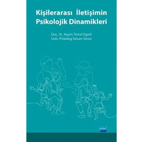 Kişilerarası İletişimin Psikolojik Dinamikleri - Nobel Yayınevi