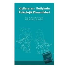Kişilerarası İletişimin Psikolojik Dinamikleri - Nobel Yayınevi