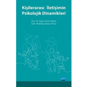 Kişilerarası İletişimin Psikolojik Dinamikleri - Nobel Yayınevi