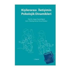 Kişilerarası İletişimin Psikolojik Dinamikleri - Nobel Yayınevi
