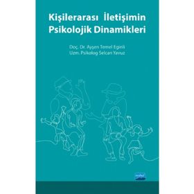 Kişilerarası İletişimin Psikolojik Dinamikleri - Nobel Yayınevi
