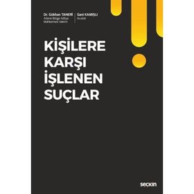 Kişilere Karşı İşlenen Suçlar Cilt 1 - Prof. Dr. Nur Centel Hamide Zafer yard ozlem yenerer cakmut