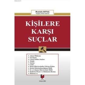 KİŞİLERE KARŞI SUÇLAR - MUSTAFA ARTUÇ