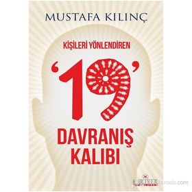 KIŞILERI YÖNLENDIREN 19 DAVRANIŞ KALIBI - MUSTAFA KILINÇ