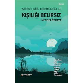 Kişiliği Belirsiz - Mistik Göl Dörtlüsü 3 - Necdet Özkaya