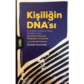 Kişiliğin Dna'sı - İsmail Acarkan