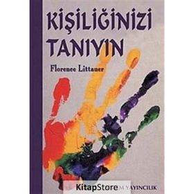 Kişiliğinizi Tanıyın - Florance Littauer