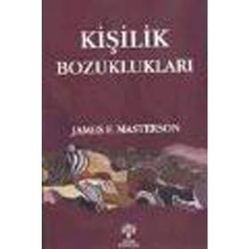 KİŞİLİK BOZUKLUKLARI - JAMES MASTERSON