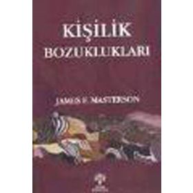 KİŞİLİK BOZUKLUKLARI - JAMES MASTERSON