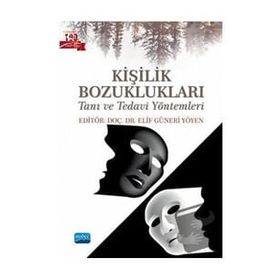 Kişilik Bozuklukları Tanı ve Tedavi Yöntemleri Nobel Akademik Yayıncılık