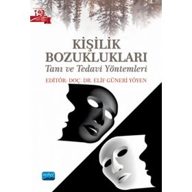 Kişilik Bozuklukları Tanı ve Tedavi Yöntemleri Nobel Akademik Yayıncılık